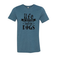 Thumbnail for Life Is Better With Dogs Shirt
