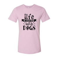 Thumbnail for Life Is Better With Dogs Shirt