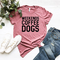 Thumbnail for Weekend Coffee Dogs Shirt