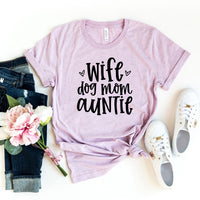 Thumbnail for Wife, Dog, Mom, Auntie Shirt