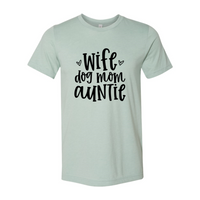 Thumbnail for Wife, Dog, Mom, Auntie Shirt