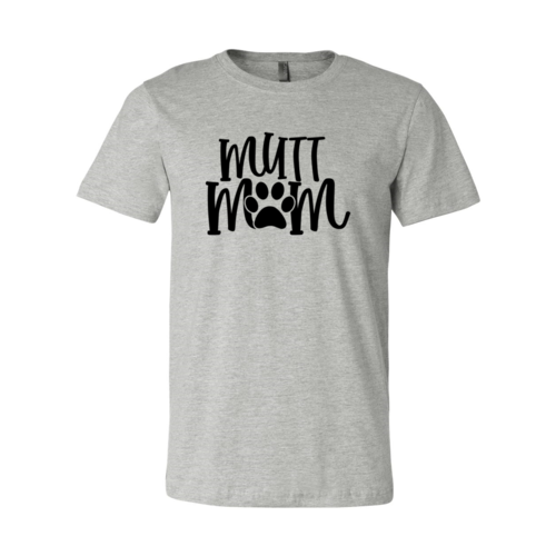 Mutt Mom Shirt