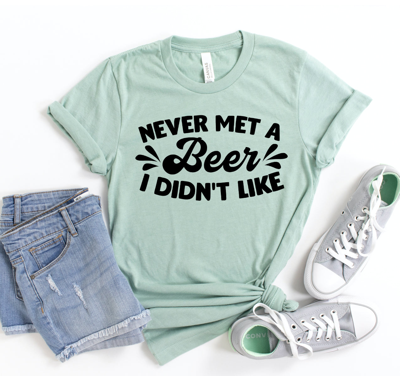 Never Met A Beer I Dont Like T-shirt