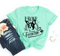 Thumbnail for I Love My Frenchie T-shirt