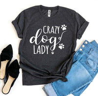 Thumbnail for Crazy Dog Lady T-shirt
