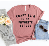 Thumbnail for Craft Beer Is My Favorite Season T-shirt