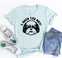 Thumbnail for I Shih Tzu Not T-shirt