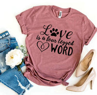 Thumbnail for Love Is a Four Legged Word T-shirt