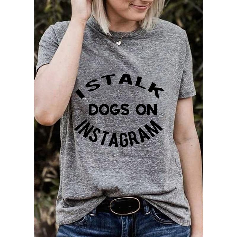 I Stalk Dogs Tee