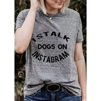 Thumbnail for I Stalk Dogs Tee